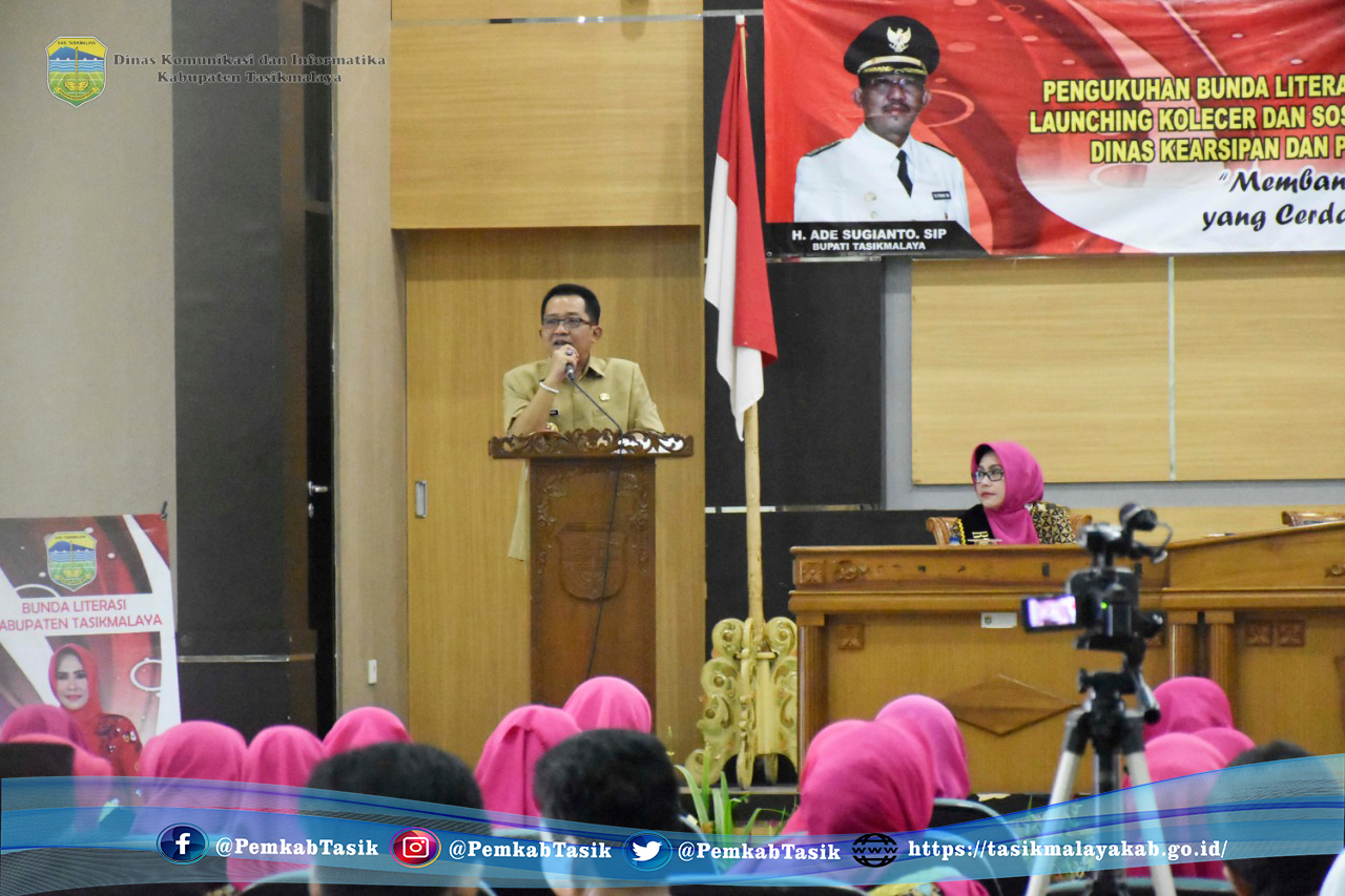 PENGUKUHAN BUNDA LITERASI KECAMATAN SE- KAB. TASIKMALAYA, LAUNCHING KOLECER, DAN SOSIALISASI KEGEMARAN MEMBACA